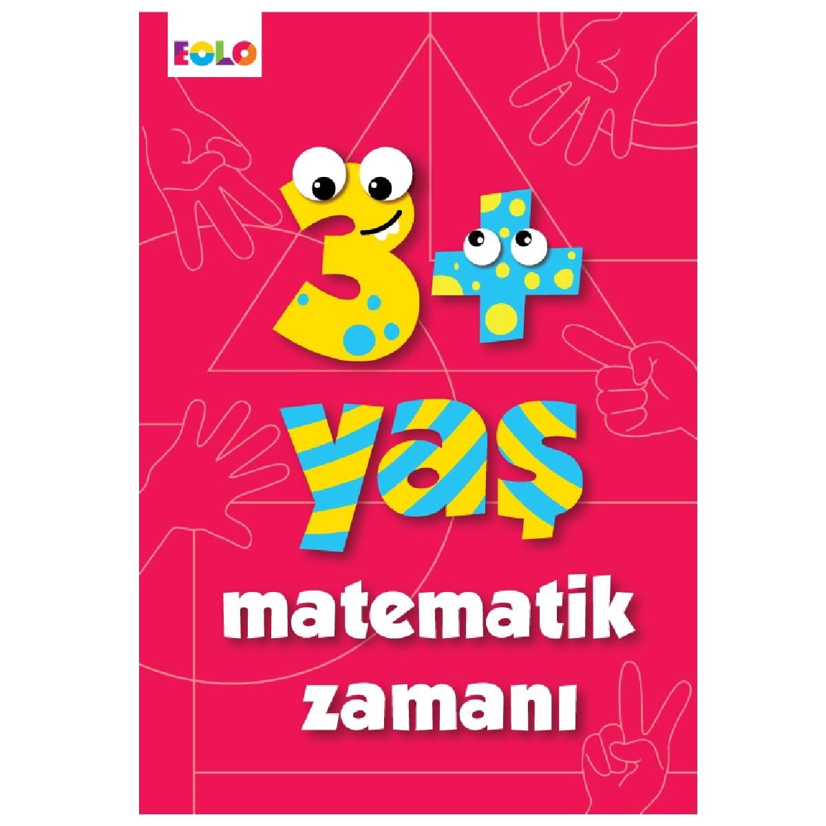 3+ YAŞ MATEMATİK ZAMANI