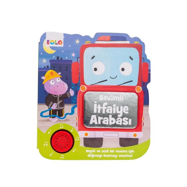 SEVİMLİ İTFAİYE ARABASI